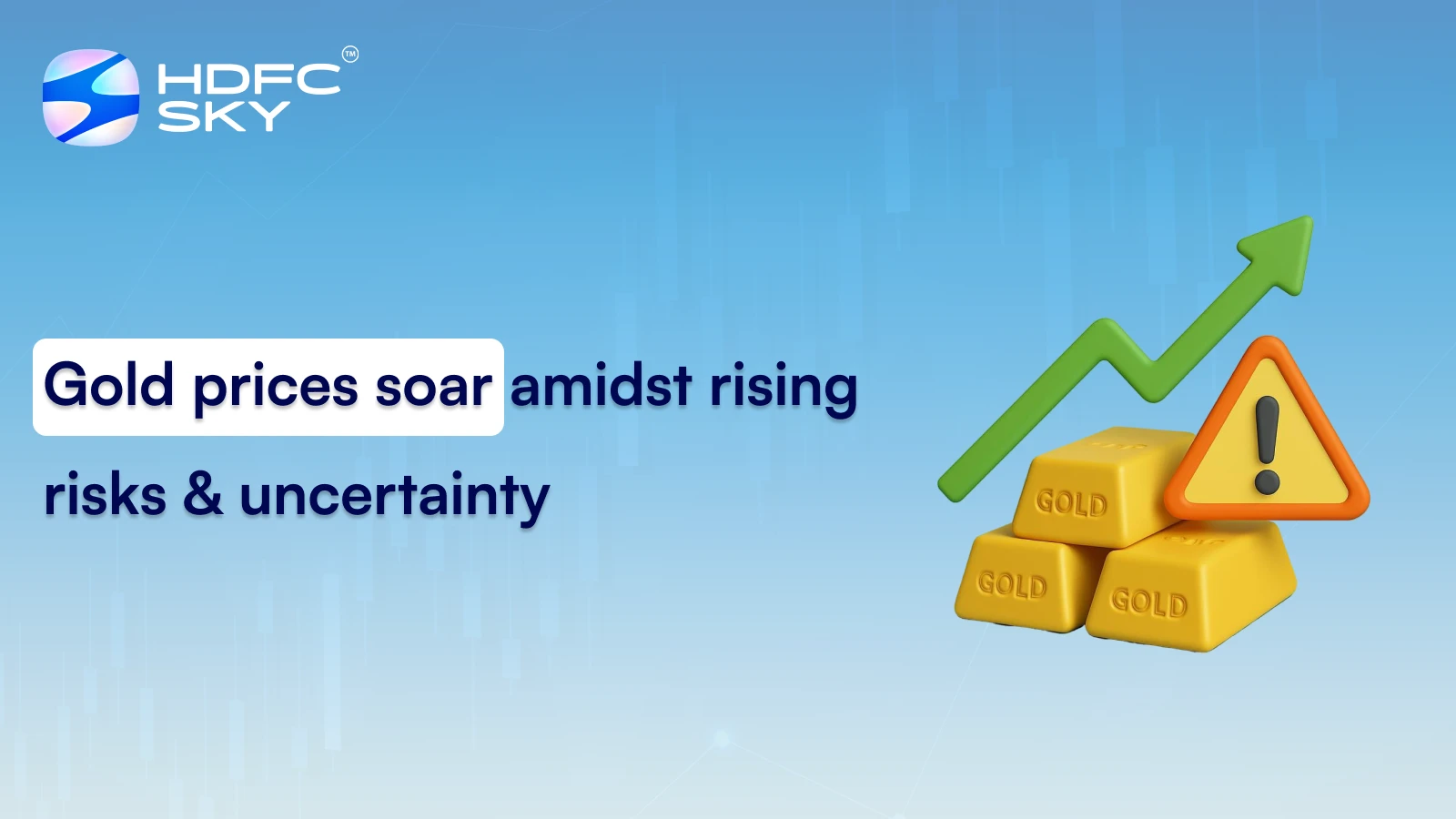 Gold Prices Soar Amidst Rising Risks & Uncertainty
