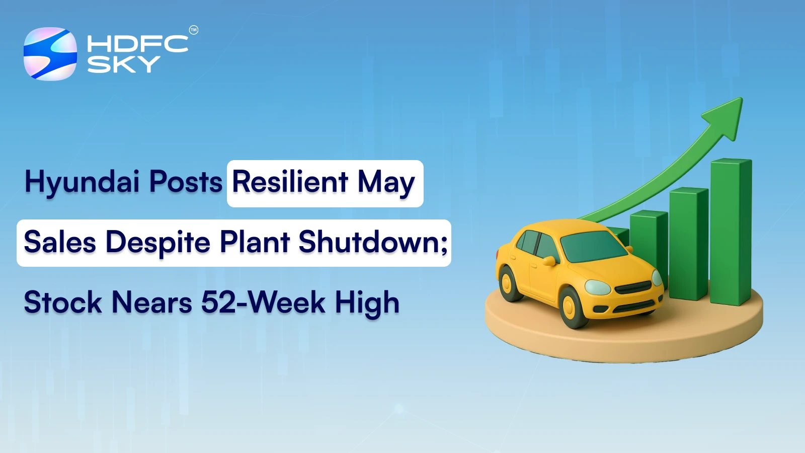 Hyundai Posts Resilient May Sales Despite Plant Shutdown; Stock Nears 52-Week High