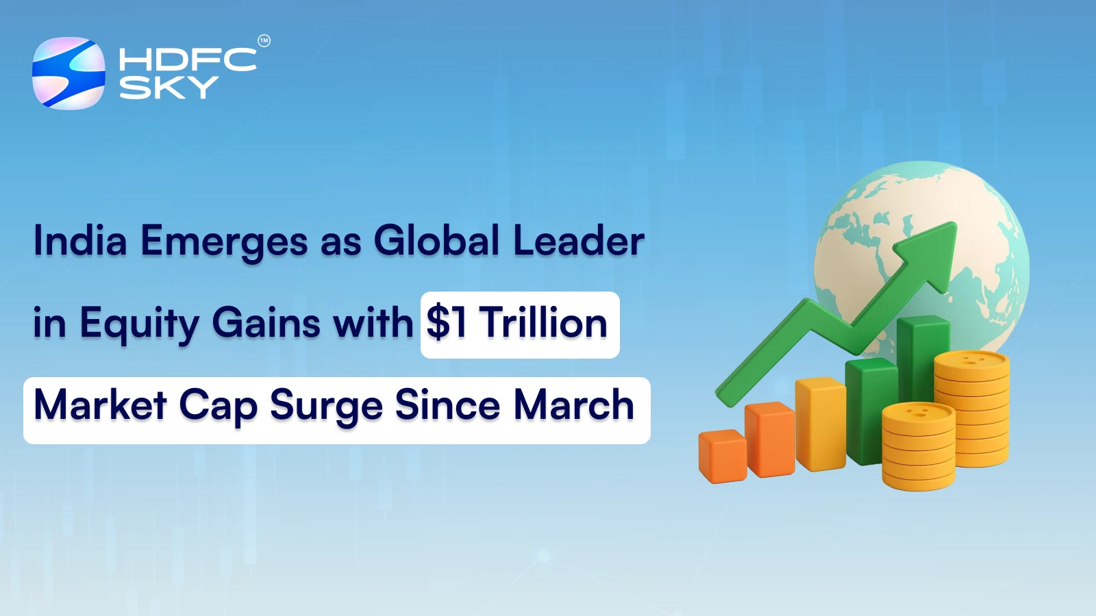 India Emerges As Global Leader In Equity Gains with $1 Trillion Market Cap Surge Since March