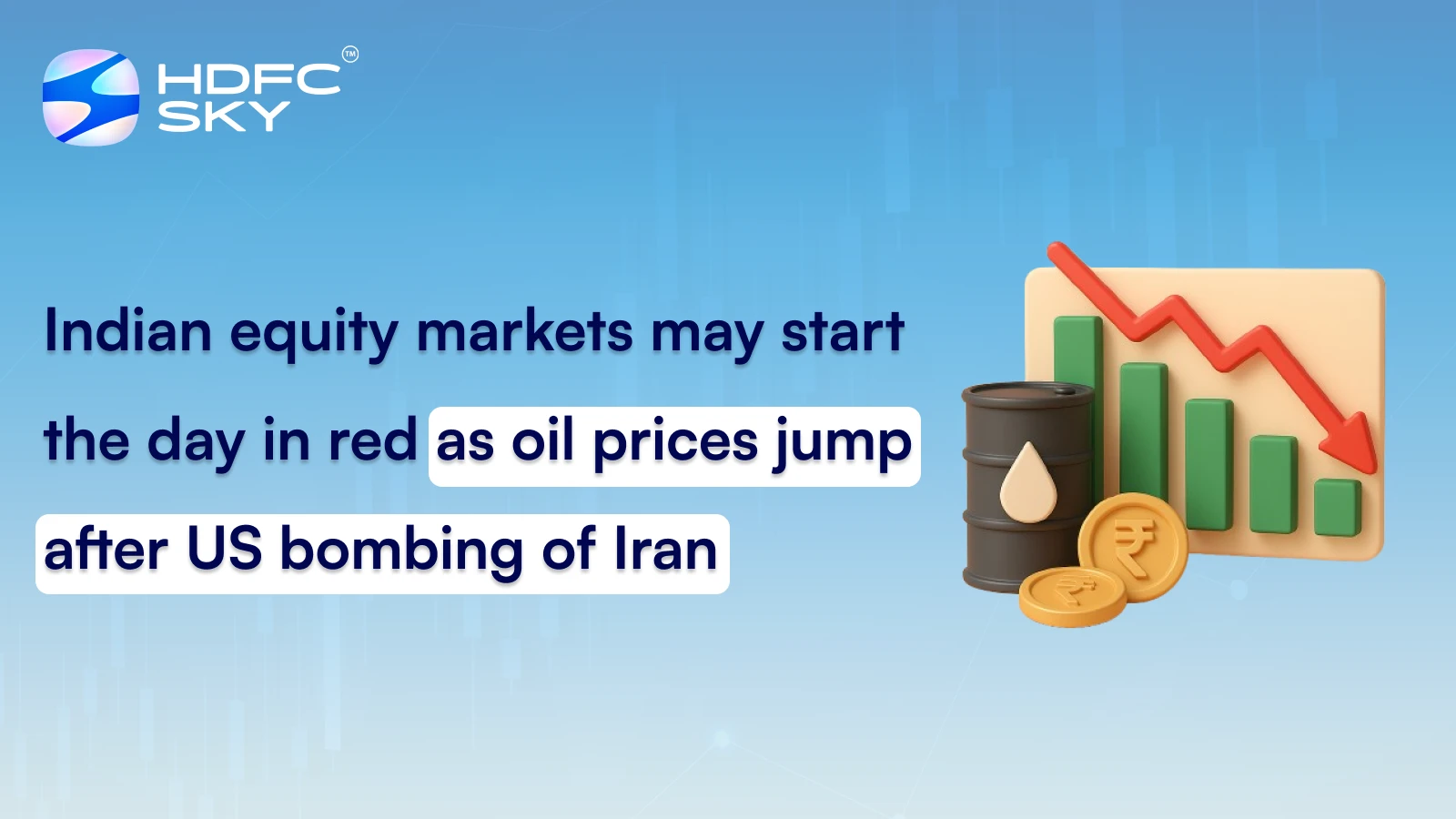 Indian Equity Markets May Start The Day In Red As Oil Prices Jump After US Bombing Of Iran 
