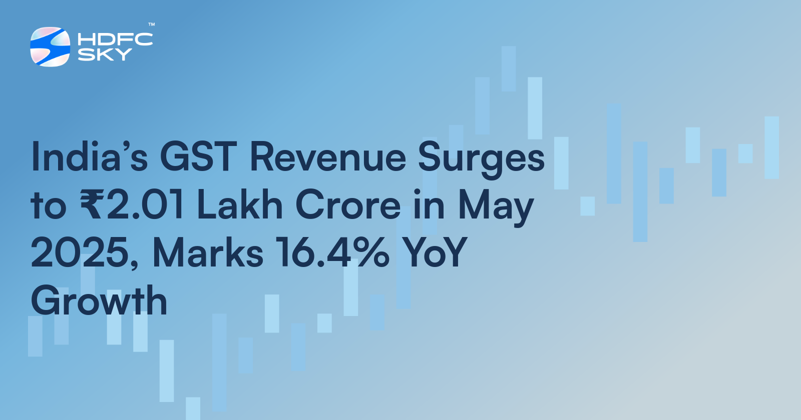 Indian Government’s GST Collection in May Up by 16.4% at Rs 2.01 Lakh Crore