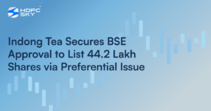 Indong Tea Gets BSE Nod to List 44.2 Lakh Shares Issued Through Preferential Issue