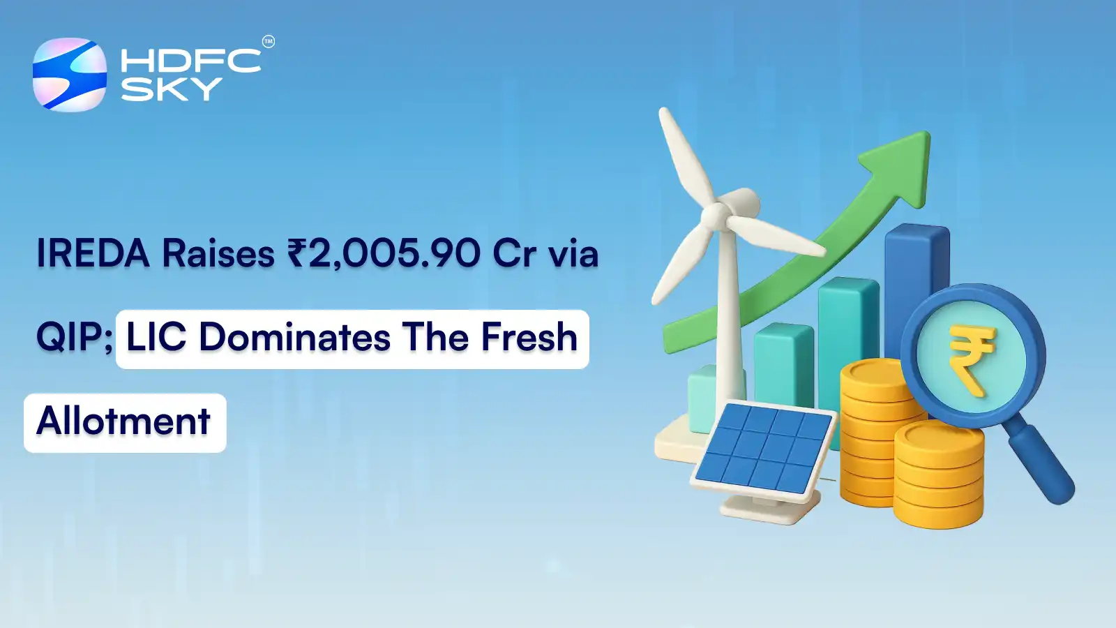 IREDA Raises ₹2,005.90 Cr via QIP; LIC Dominates The Fresh Allotment