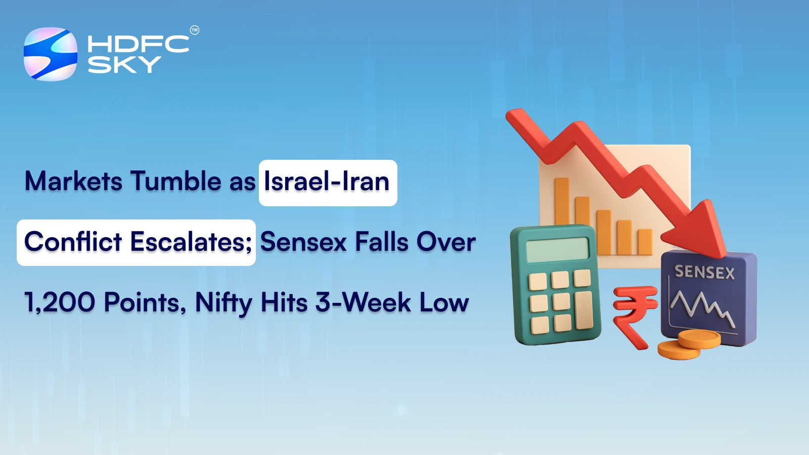 Markets Tumble as Israel-Iran Conflict Escalates; Sensex Falls Over 1,200 Points, Nifty Hits 3-Week Low