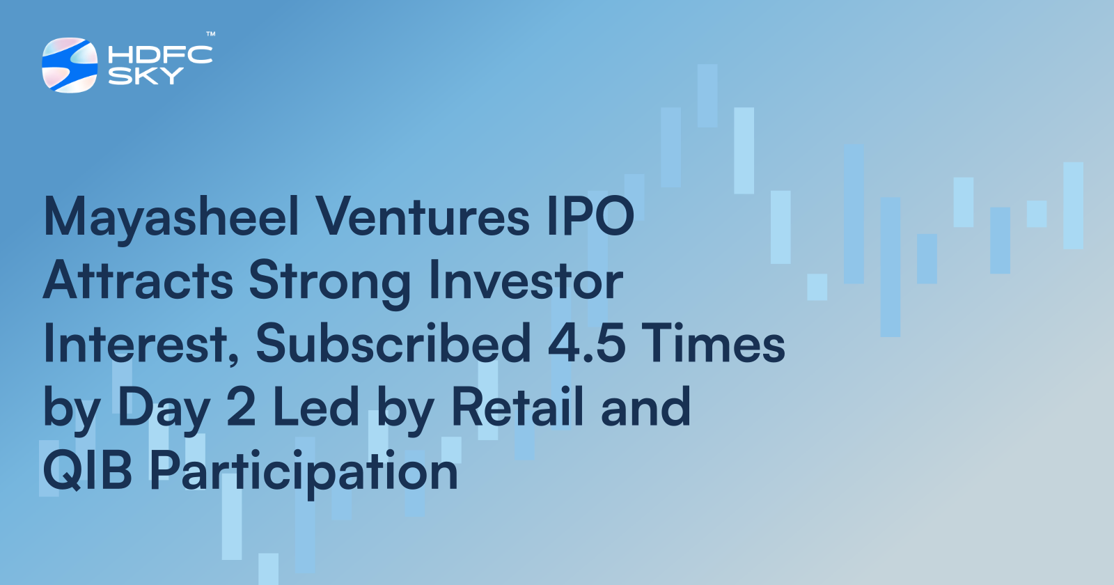 Mayasheel Ventures IPO Attracts Strong Investor Interest, Subscribed 4.5 Times by Day 2 Led by Retail and QIB Participation