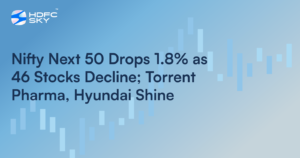 Nifty Next 50 Drops 1.8% as 46 Stocks Decline; Torrent Pharma, Hyundai Shine