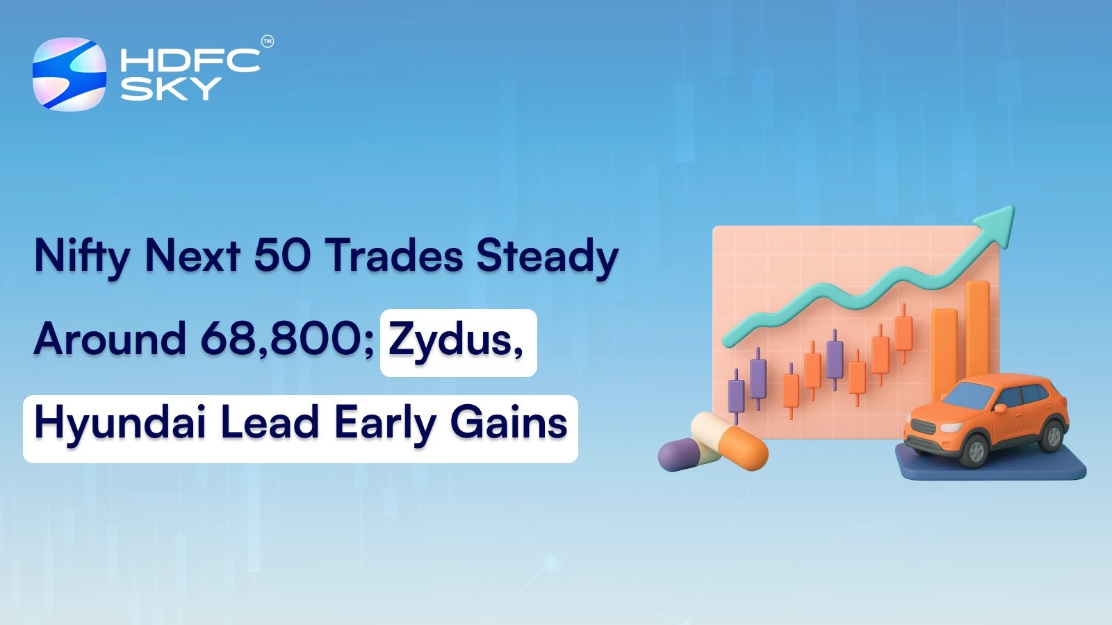 Nifty Next 50 Trades Steady Around 68,800; Zydus, Hyundai Lead Early Gains