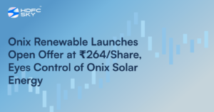 Onix Renewable Launches Open Offer at ₹264/Share, Eyes Control of Onix Solar Energy