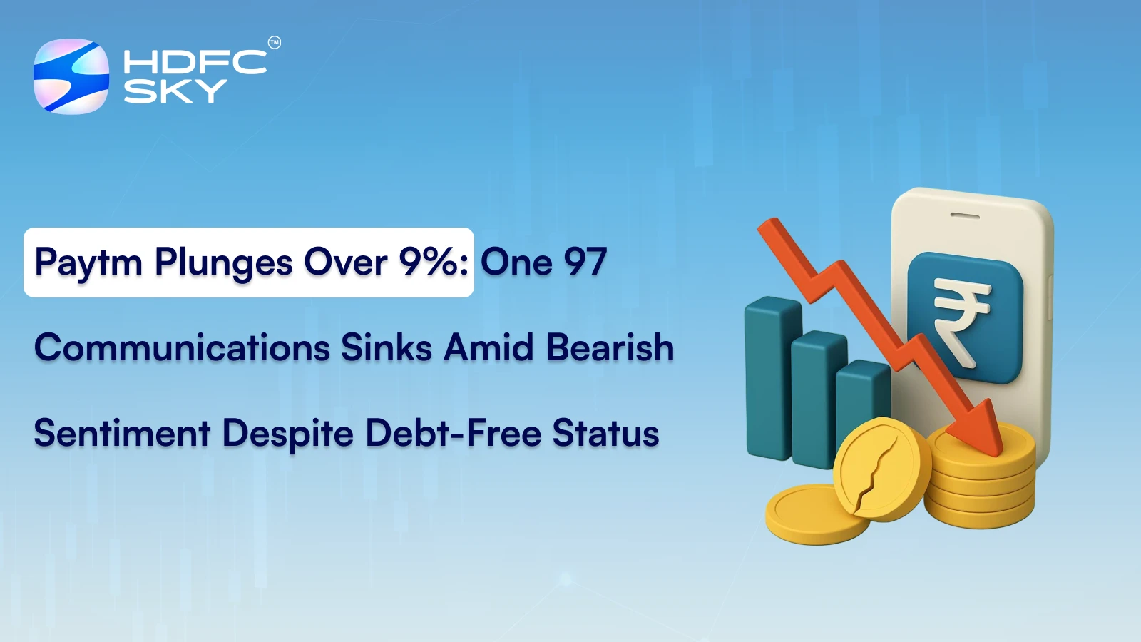 Paytm Plunges Over 9%: One 97 Communications Sinks Amid Bearish Sentiment Despite Debt-Free Status