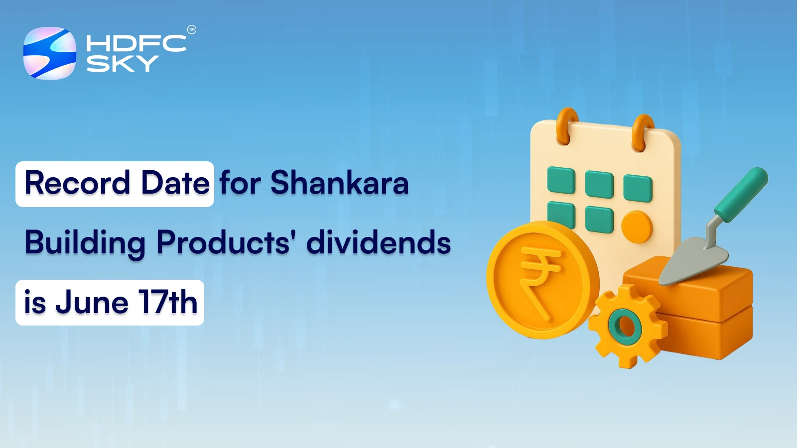 Record Date for Shankara Building Products' dividends is June 17th