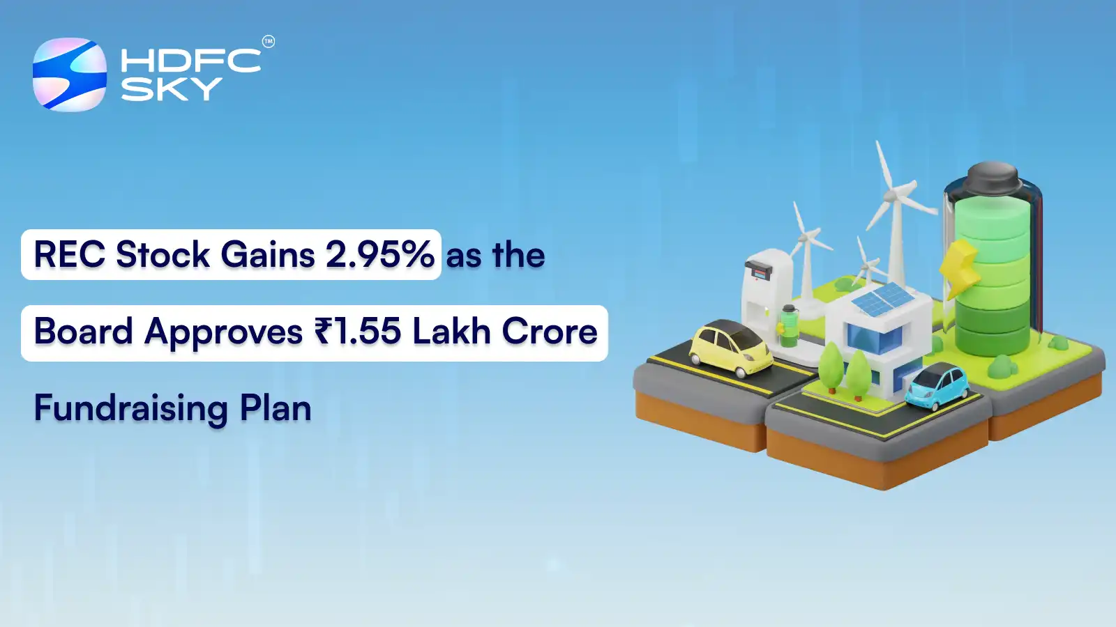 REC Stock Gains 2.95% As The Board Approves ₹1.55 Lakh Crore Fundraising Plan