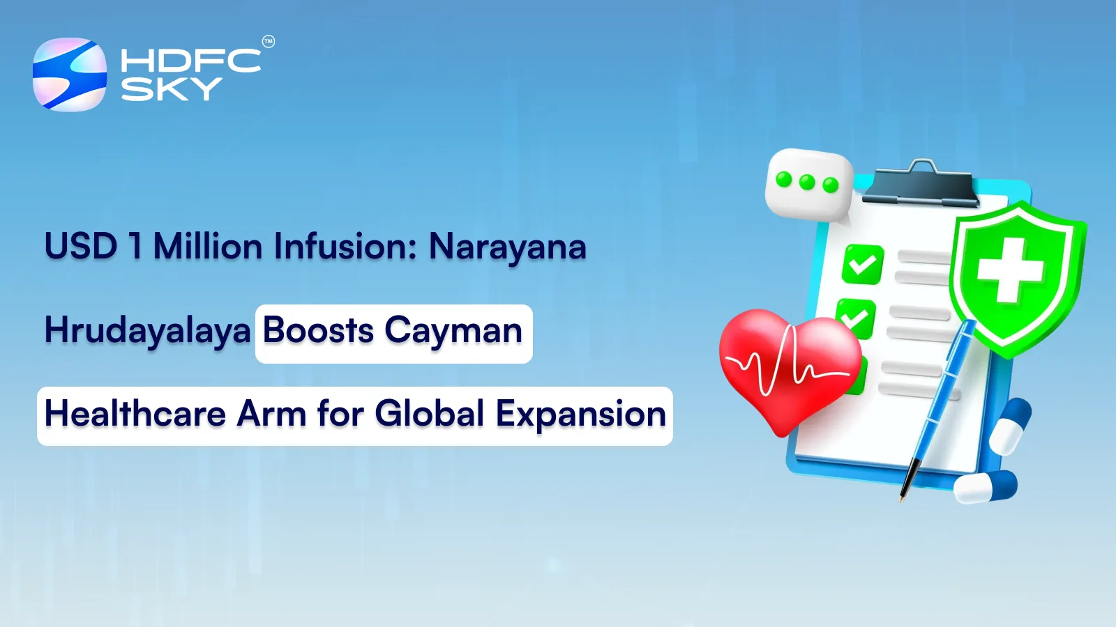 USD 1 Million Infusion: Narayana Hrudayalaya Boosts Cayman Healthcare Arm for Global Expansion