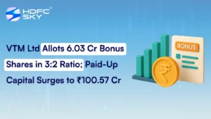 VTM Ltd Allots 6.03 Crore Bonus Shares in 3:2 Ratio; Paid-Up Capital Surges to ₹100.57 Crore