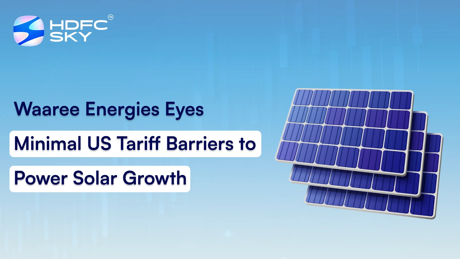 Waaree Energies Eyes Minimal US Tariff Barriers to Power Solar Growth