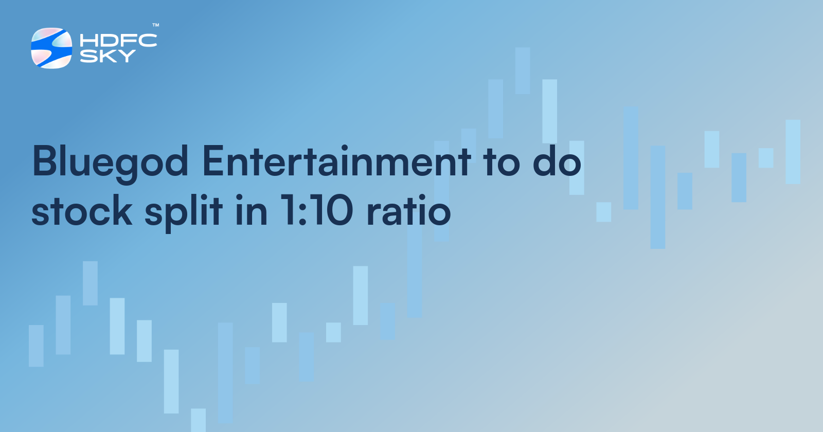 Bluegod Entertainment To Do Stock Split in 1:10 Ratio
