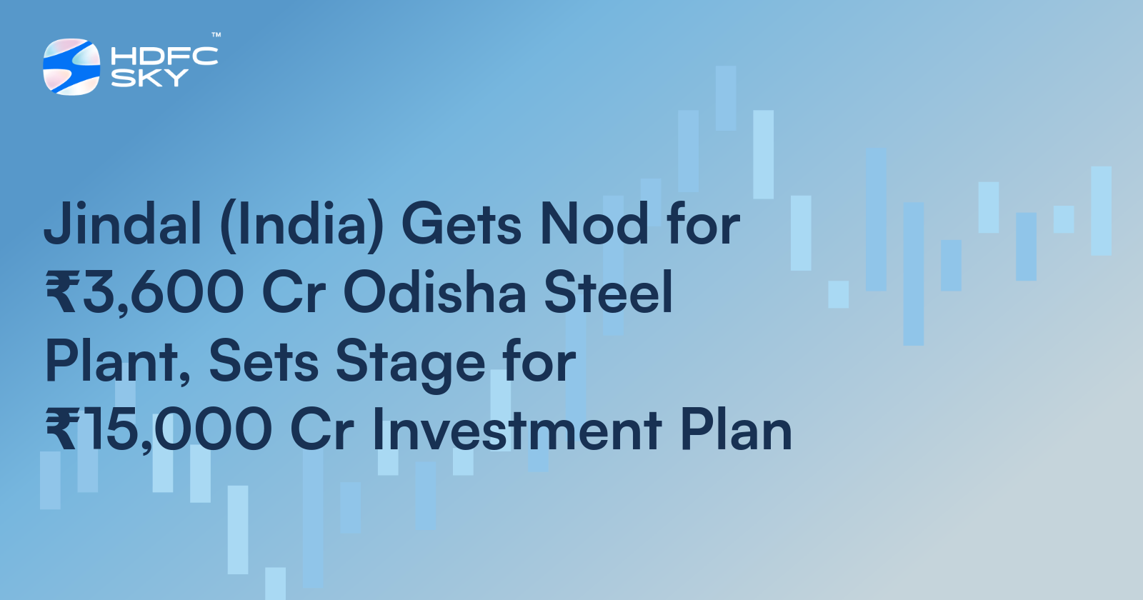 Jindal (India) Gets Nod for ₹3,600 Cr Odisha Steel Plant, Sets Stage for ₹15,000 Cr Investment Plan