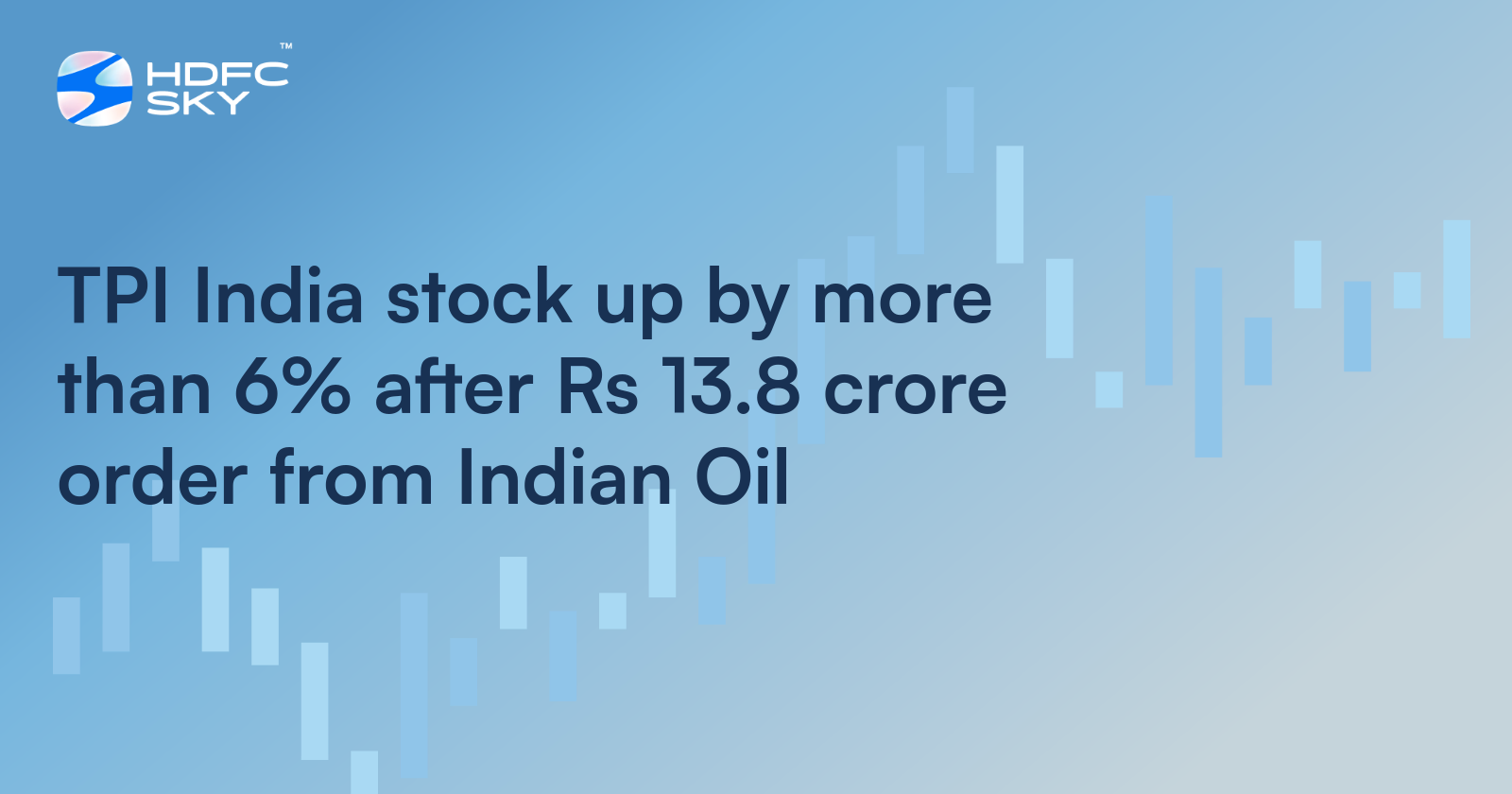 TPI India Stock Up by More Than 6% After Rs 13.8 Crore Order From Indian Oil
