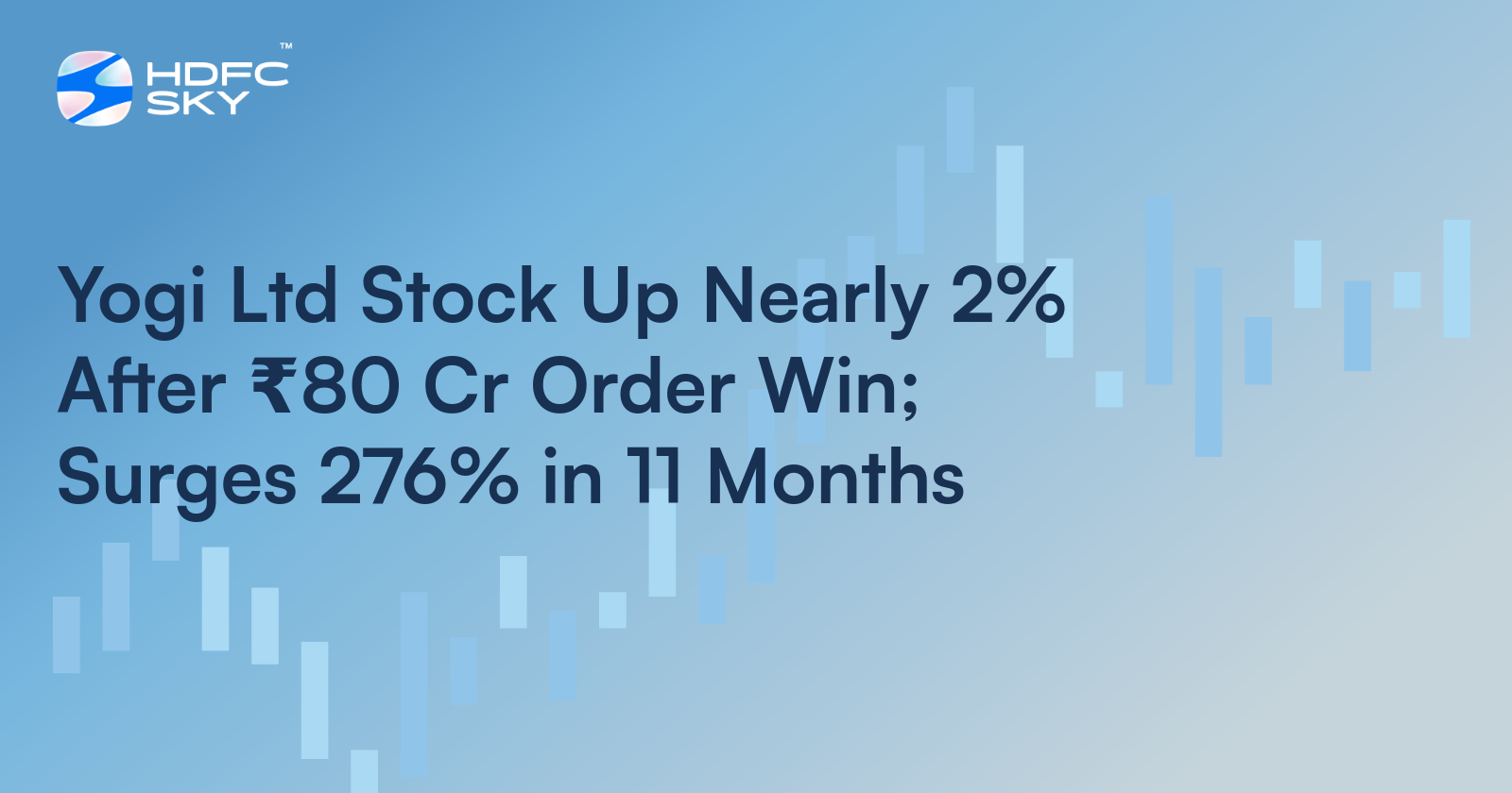 Yogi Ltd Stock Up Nearly 4% After ₹80 Cr Order Win; Surges 276% in 11 Months