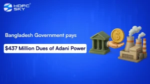 Bangladesh Government pays $437 Million Dues of Adani Power