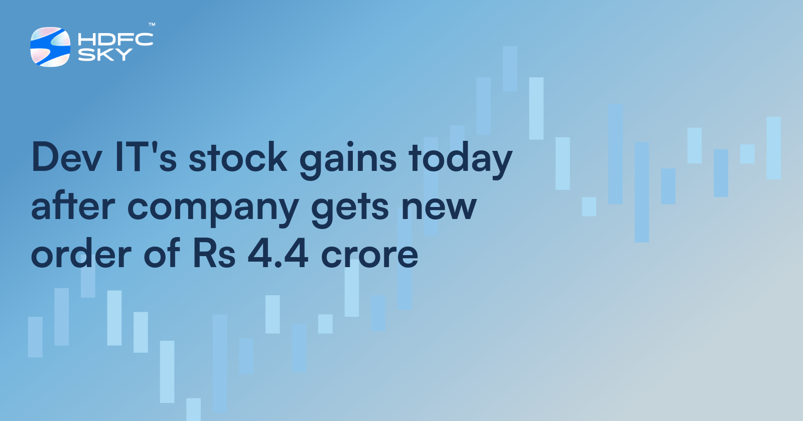 Dev IT's Stock Gains Today After Company Gets New Order of Rs 4.4 Crore