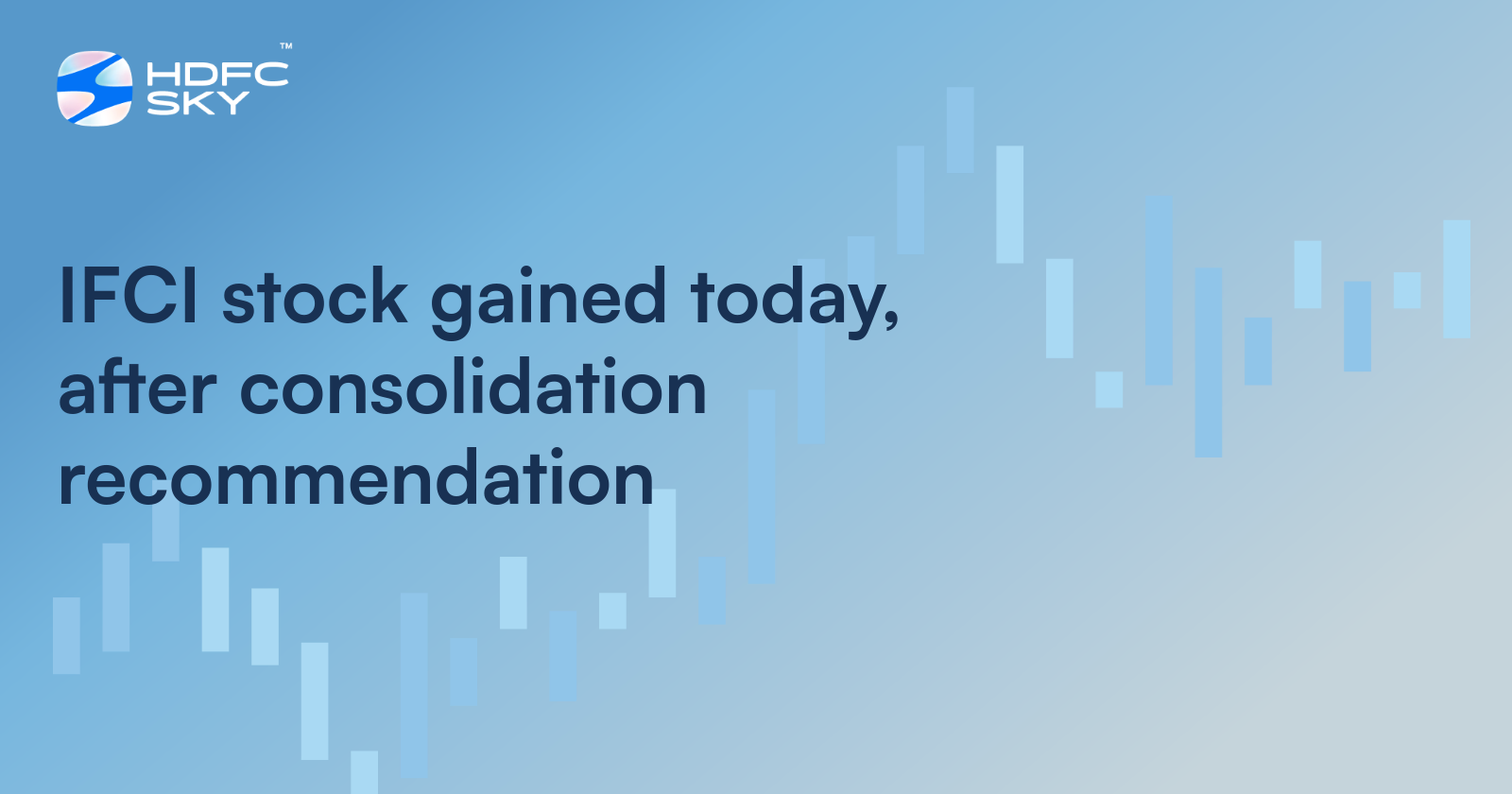 IFCI Stock Gained Today, After Consolidation Recommendation
