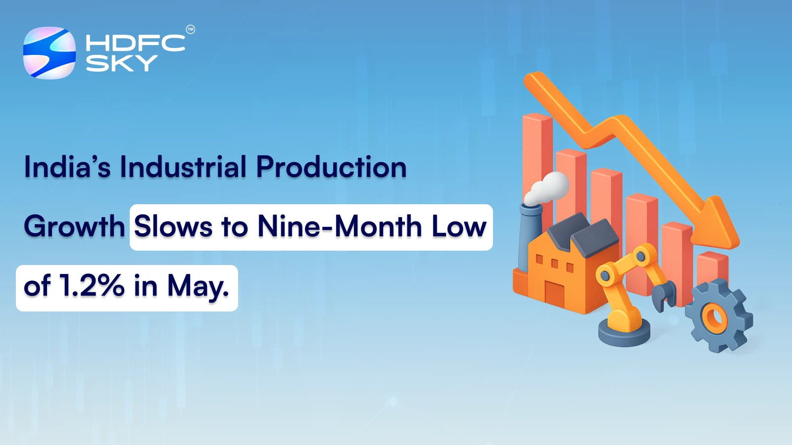 India's Industrial Production Growth Slows to Nine-Month Low of 1.2% in May 