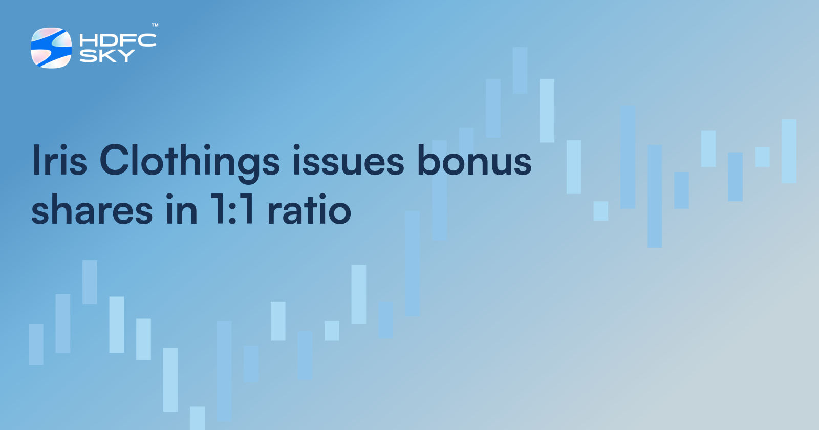 Iris Clothings Issues Bonus Shares in 1:1 Ratio