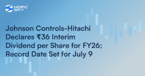 Johnson Controls-Hitachi Declares ₹36 Interim Dividend per Share for FY26; Record Date Set for July 9