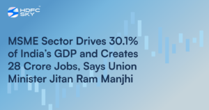 MSME Sector Drives 30.1% of India’s GDP and Creates 28 Crore Jobs, Says Union Minister Jitan Ram Manjhi
