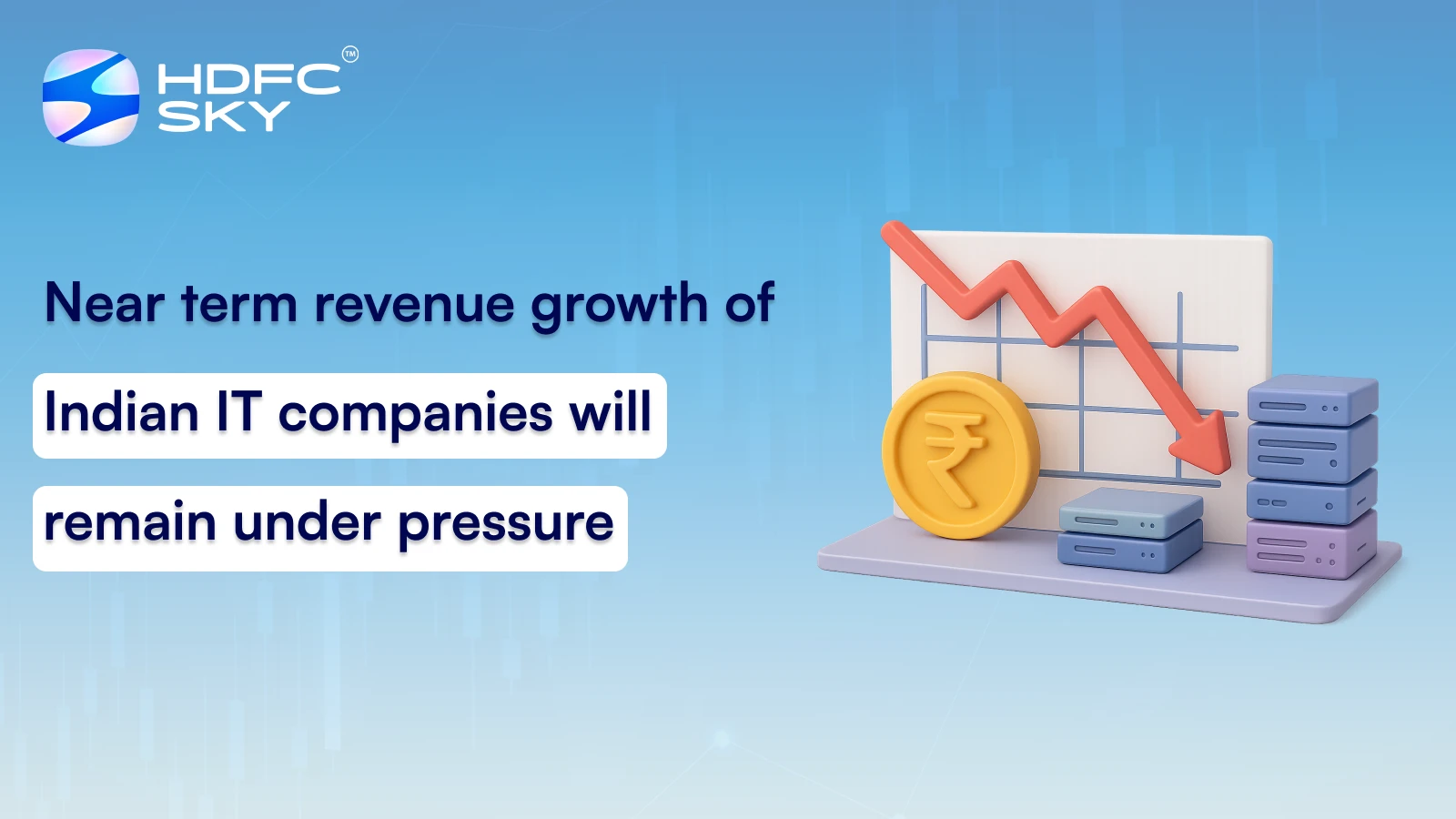 Near term revenue growth of Indian IT companies will remain under pressure