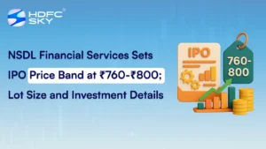 NSDL Financial Services Sets IPO Price Band at ₹760-₹800; Lot Size and Investment Details