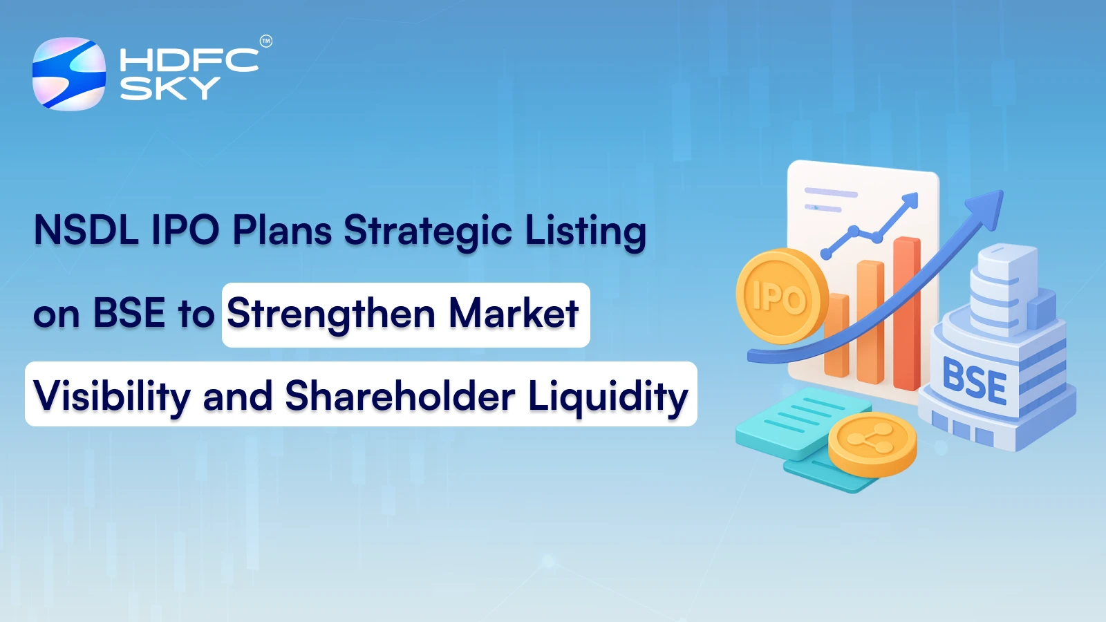 NSDL IPO Plans Strategic Listing on BSE to Strengthen Market Visibility and Shareholder Liquidity