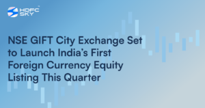 NSE GIFT City Exchange Set to Launch India’s First Foreign Currency Equity Listing This Quarter