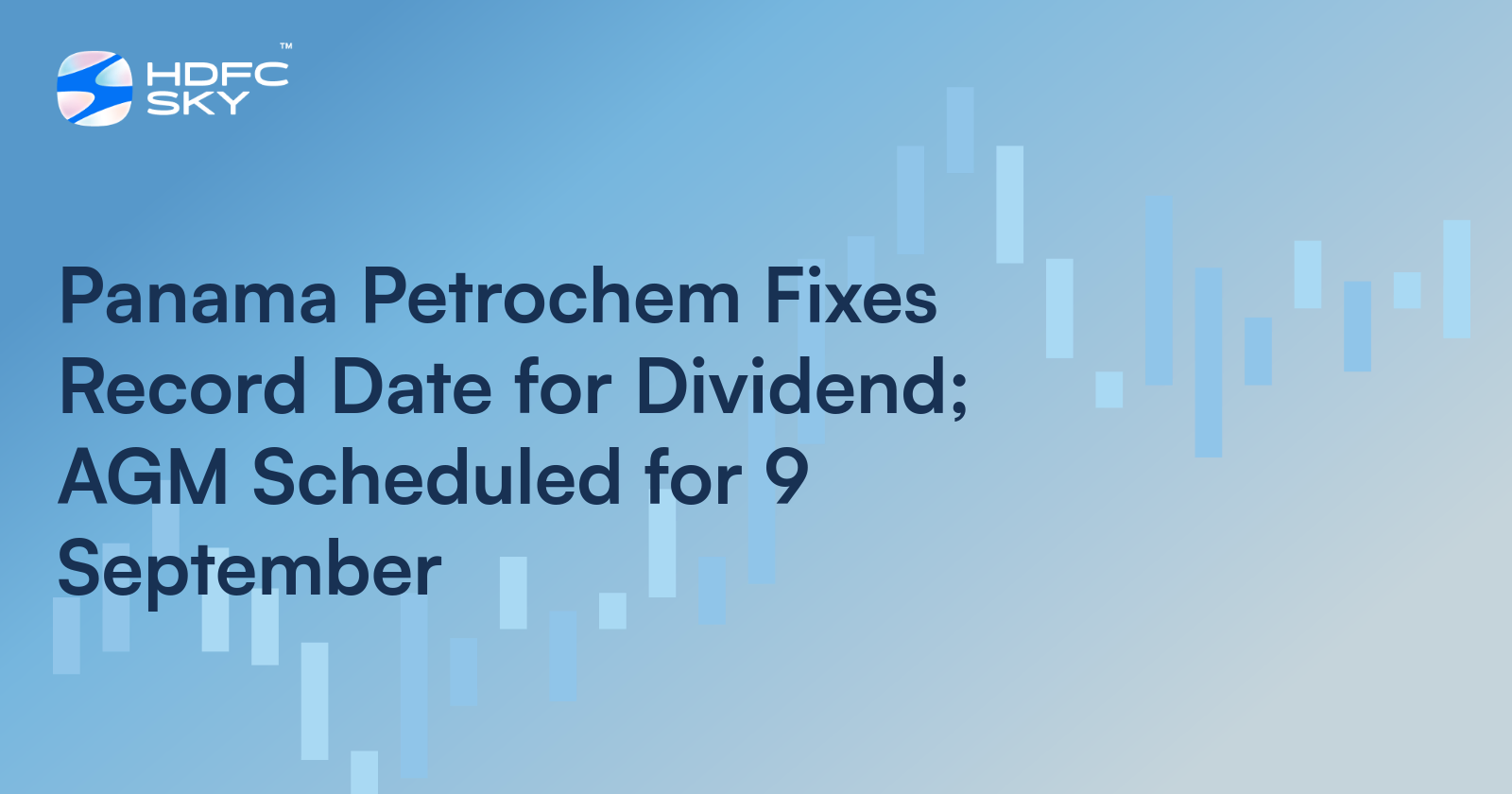 Panama Petrochem Fixes Record Date for Dividend; AGM Scheduled for 9 September