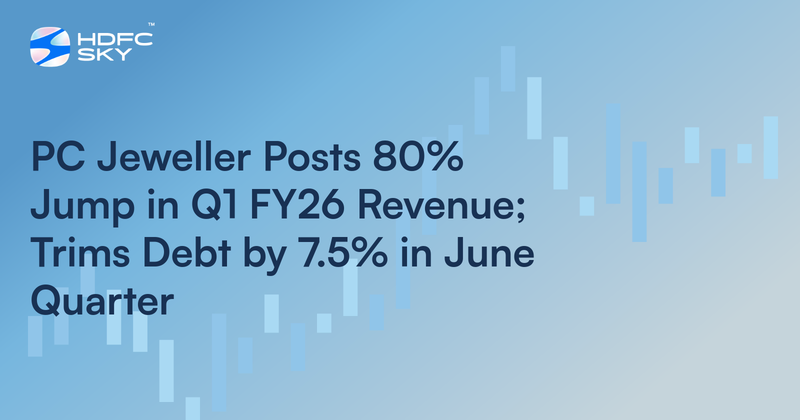 PC Jeweller Posts 80% Jump in Q1 FY26 Revenue; Trims Debt by 7.5% in June Quarter