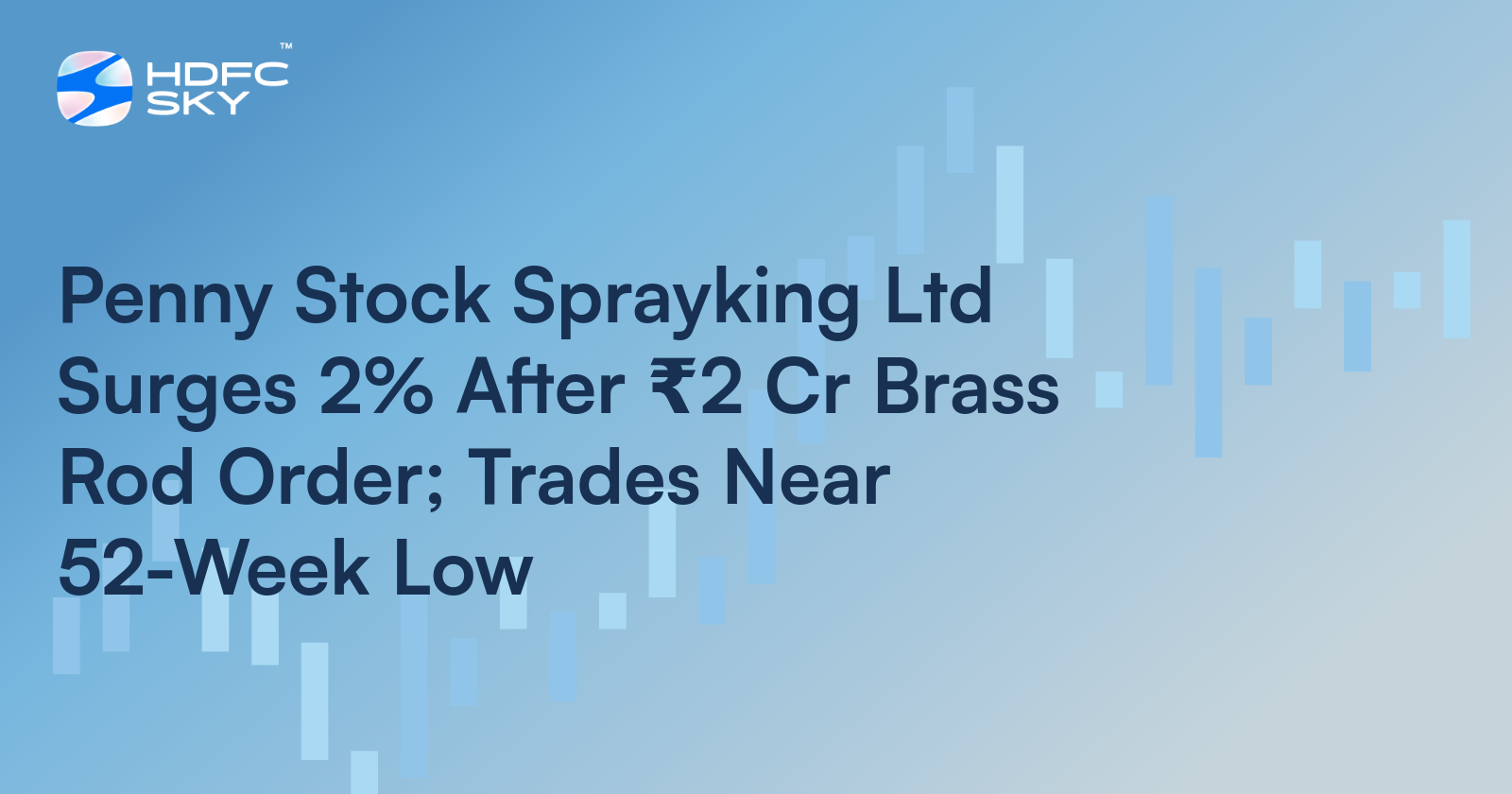Penny Stock Sprayking Ltd Surges 2% After ₹2 Cr Brass Rod Order; Trades Near 52-Week Low
