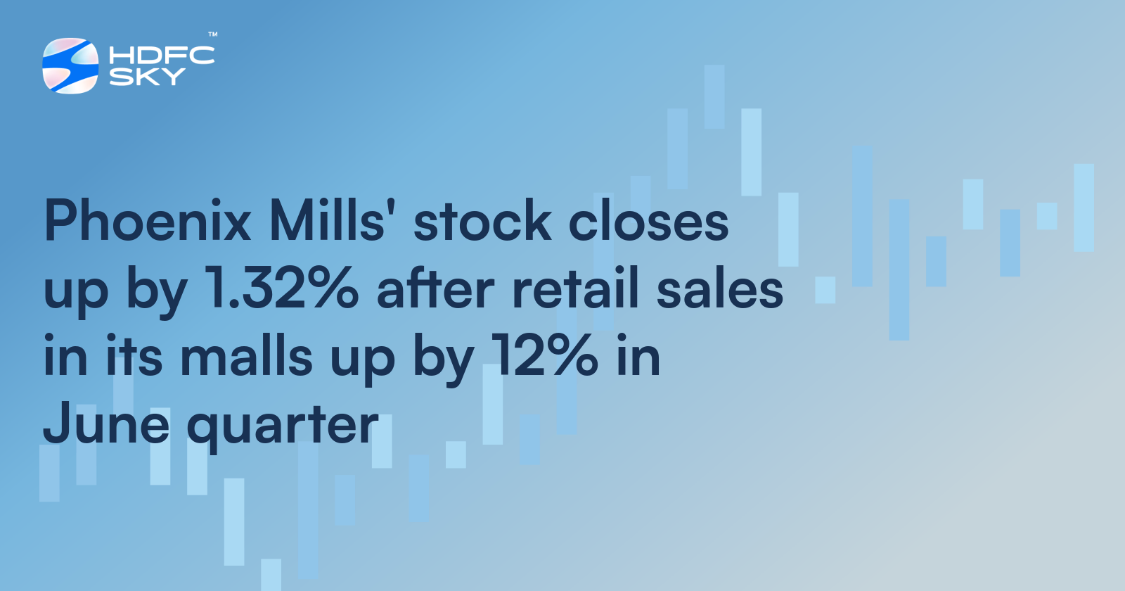 Phoenix Mills’ Stock Closes Up by 1.32% After Retail Sales in Its Malls Up by 12% in June Quarter