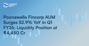 Poonawalla Fincorp AUM Surges 52.9% YoY in Q1 FY26; Liquidity Position at ₹4,450 Cr
