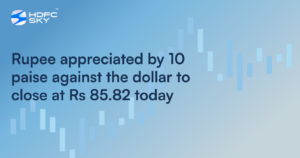 Rupee Appreciated by 10 Paise Against the Dollar To Close at Rs 85.82 Today