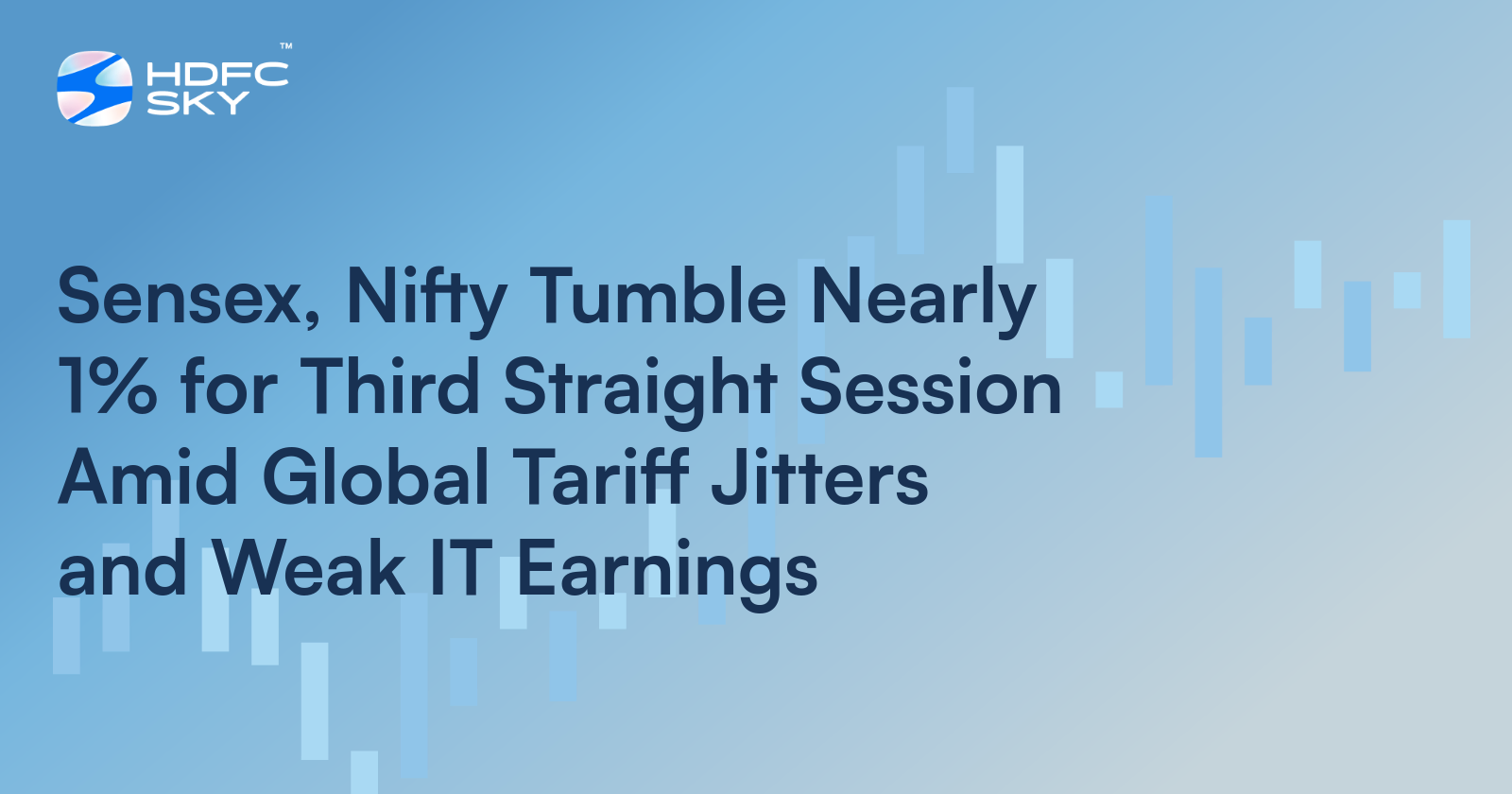 Sensex, Nifty Tumble Nearly 1% for Third Straight Session Amid Global Tariff Jitters and Weak IT Earnings