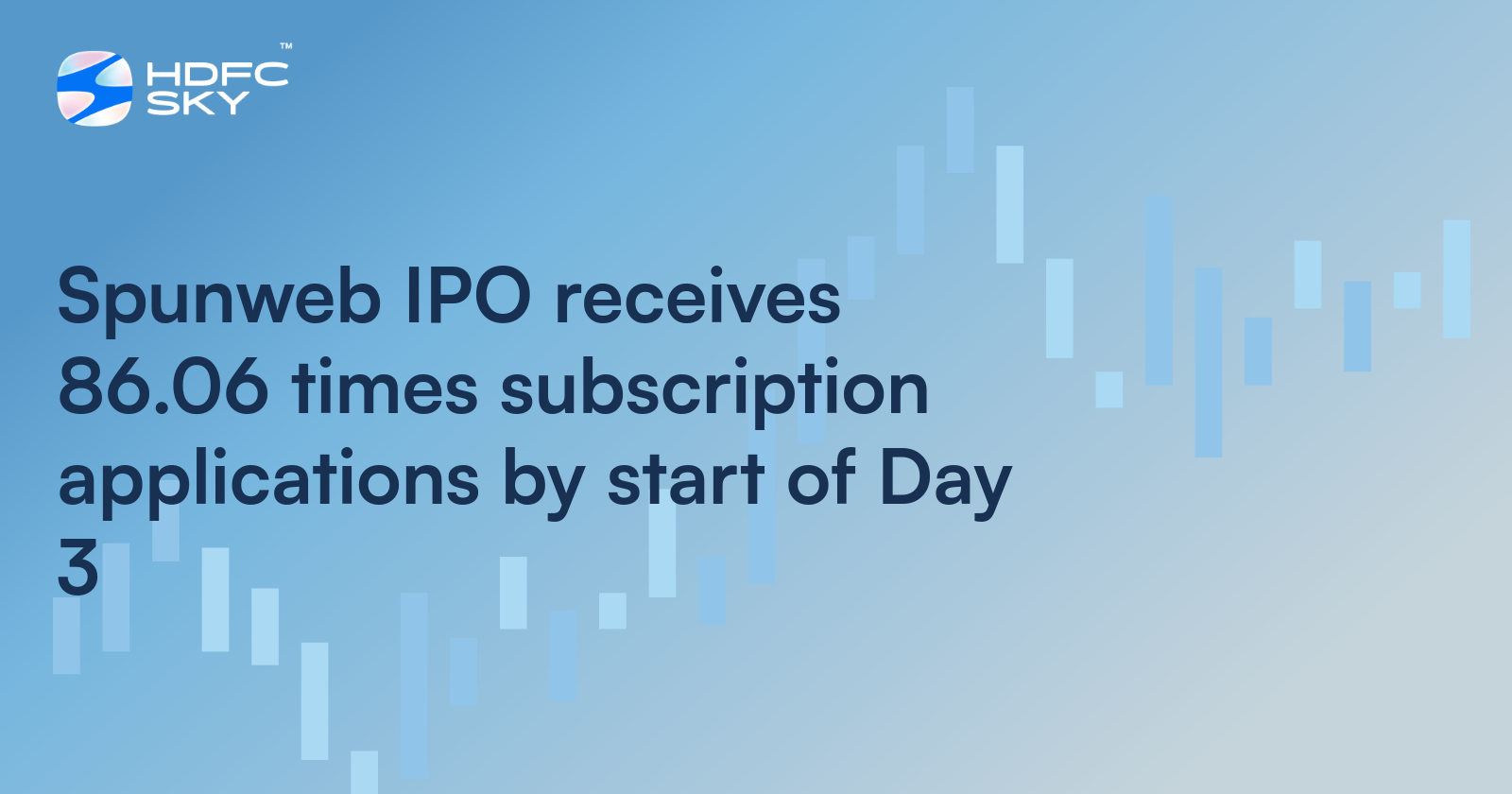 Spunweb IPO Receives 86.06 Times Subscription Applications by Start of Day 3