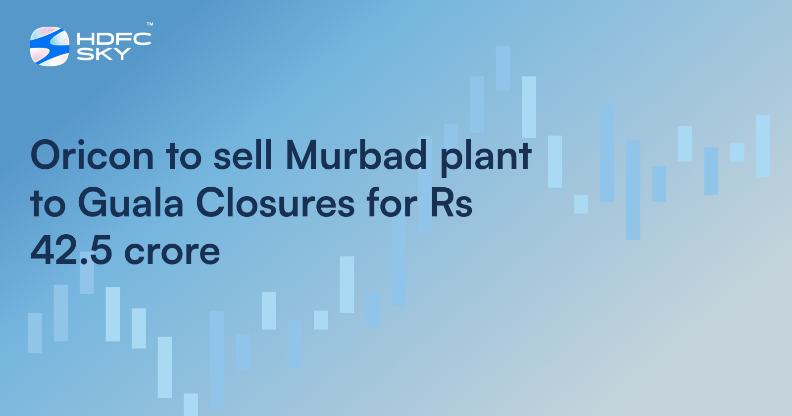 Oricon to sell Murbad plant to Guala Closures for Rs 42.5 crore