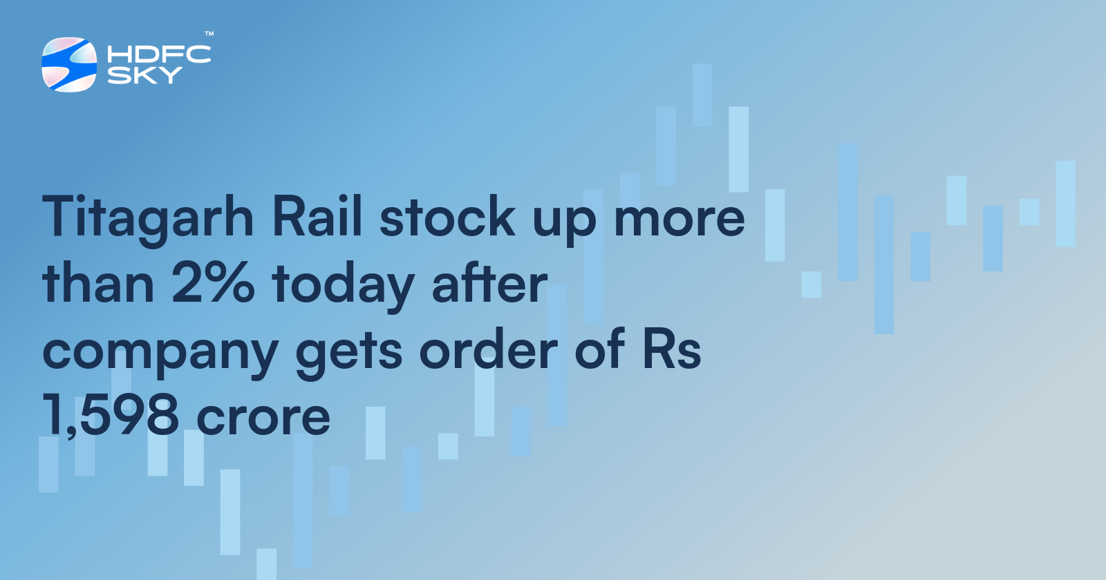 Titagarh Rail Stock Up More Than 2% Today After Company Gets Order of Rs 1,598 Crore