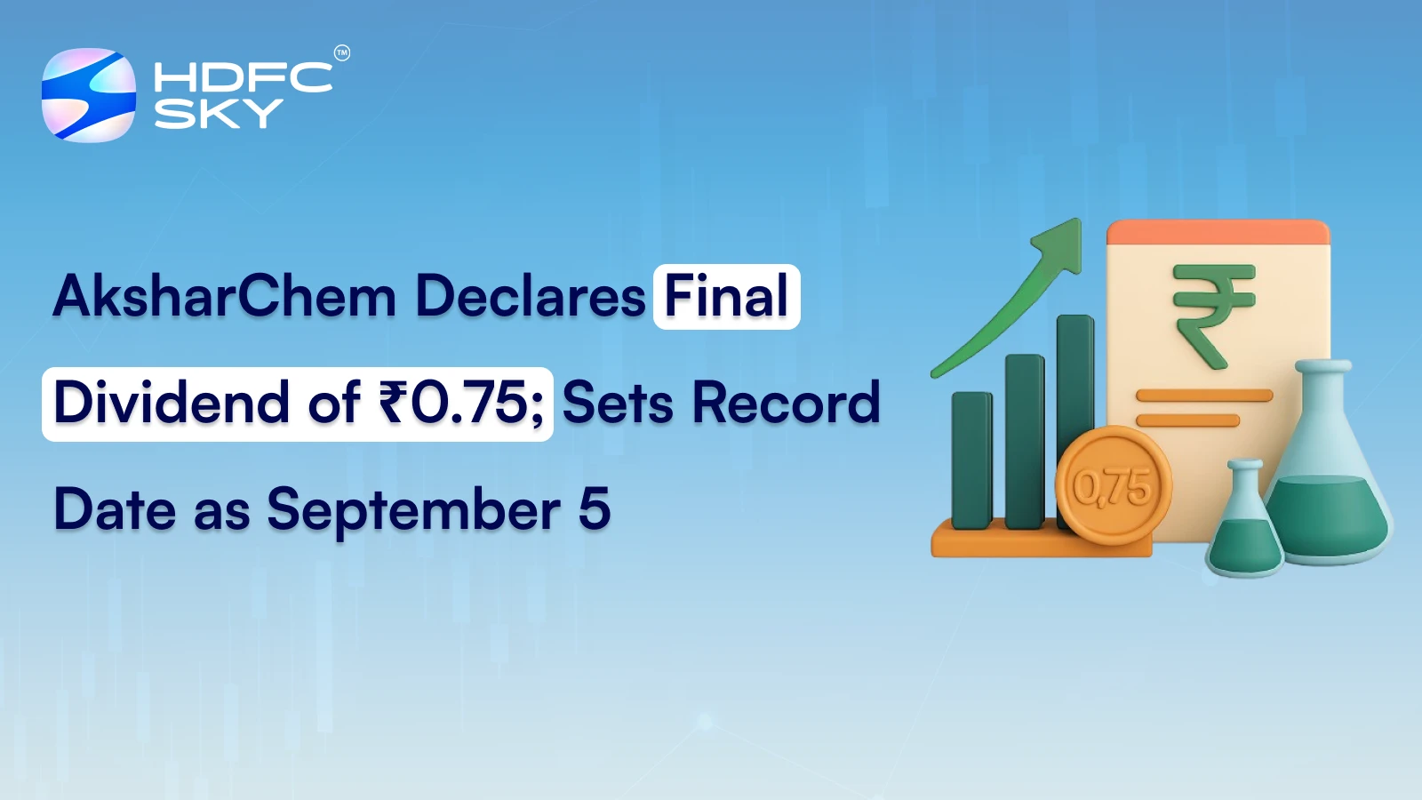 AksharChem Declares Final Dividend of ₹0.75; Sets Record Date as September 5