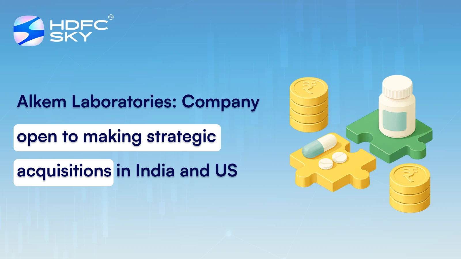 Alkem Laboratories: Company open to making strategic acquisitions in India and US