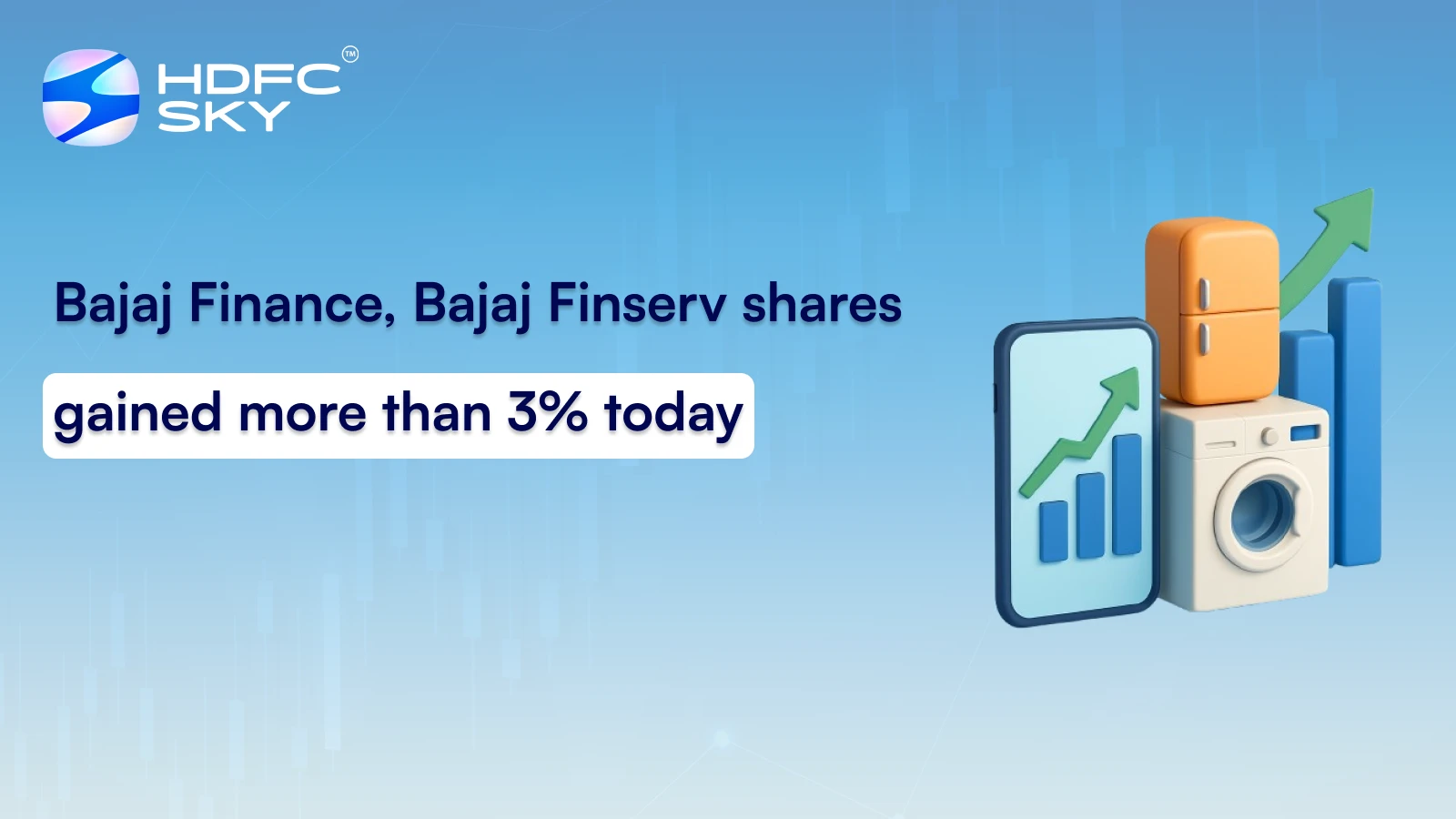 Bajaj Finance, Bajaj Finserv shares gained more than 3% today