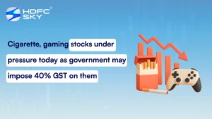 Cigarette, gaming stocks under pressure today as government may impose 40% GST on them
