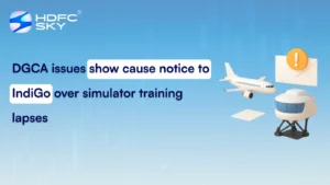 DGCA issues show cause notice to IndiGo over simulator training lapses