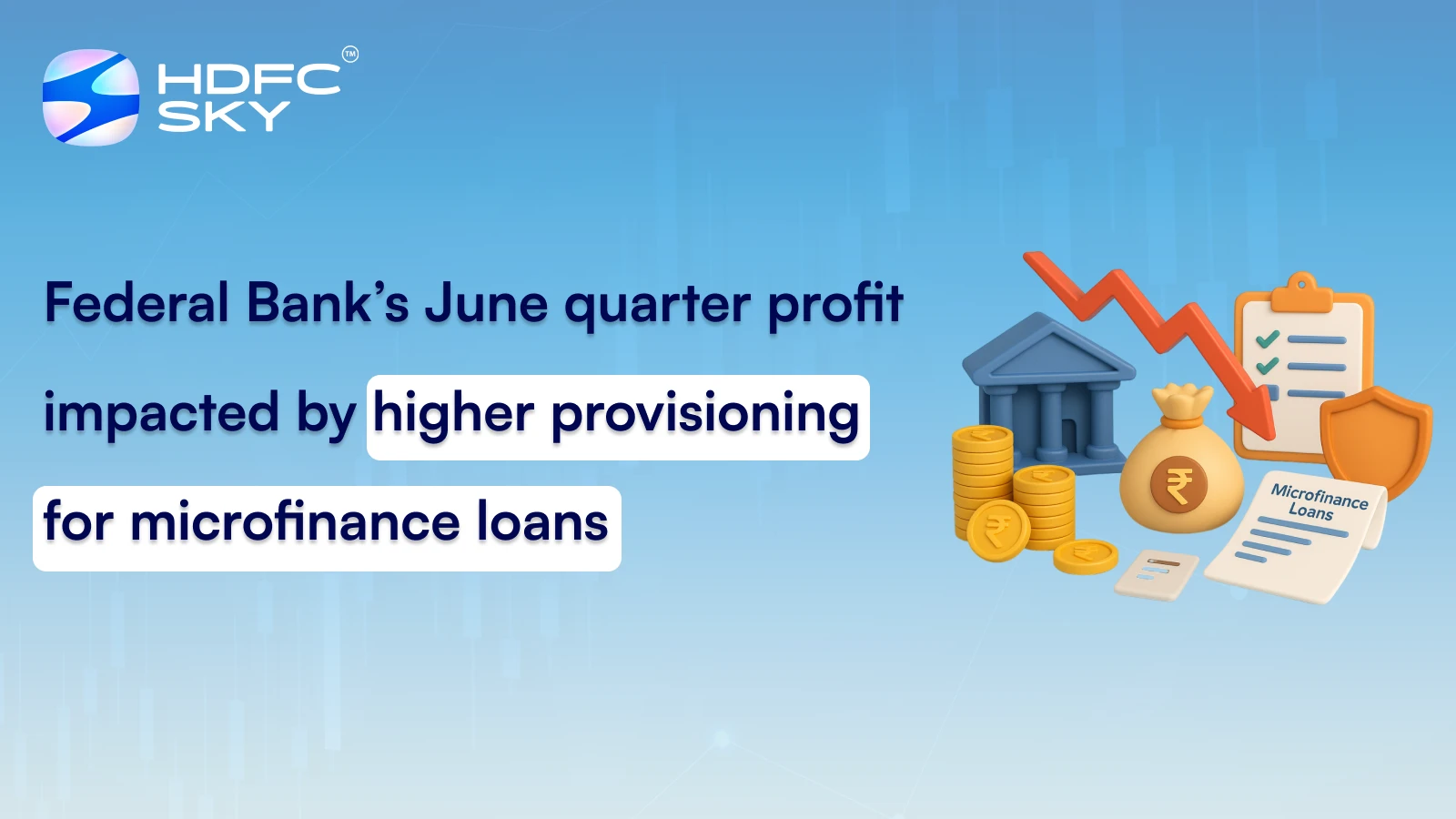Federal Bank’s June quarter profit impacted by higher provisioning for microfinance loans