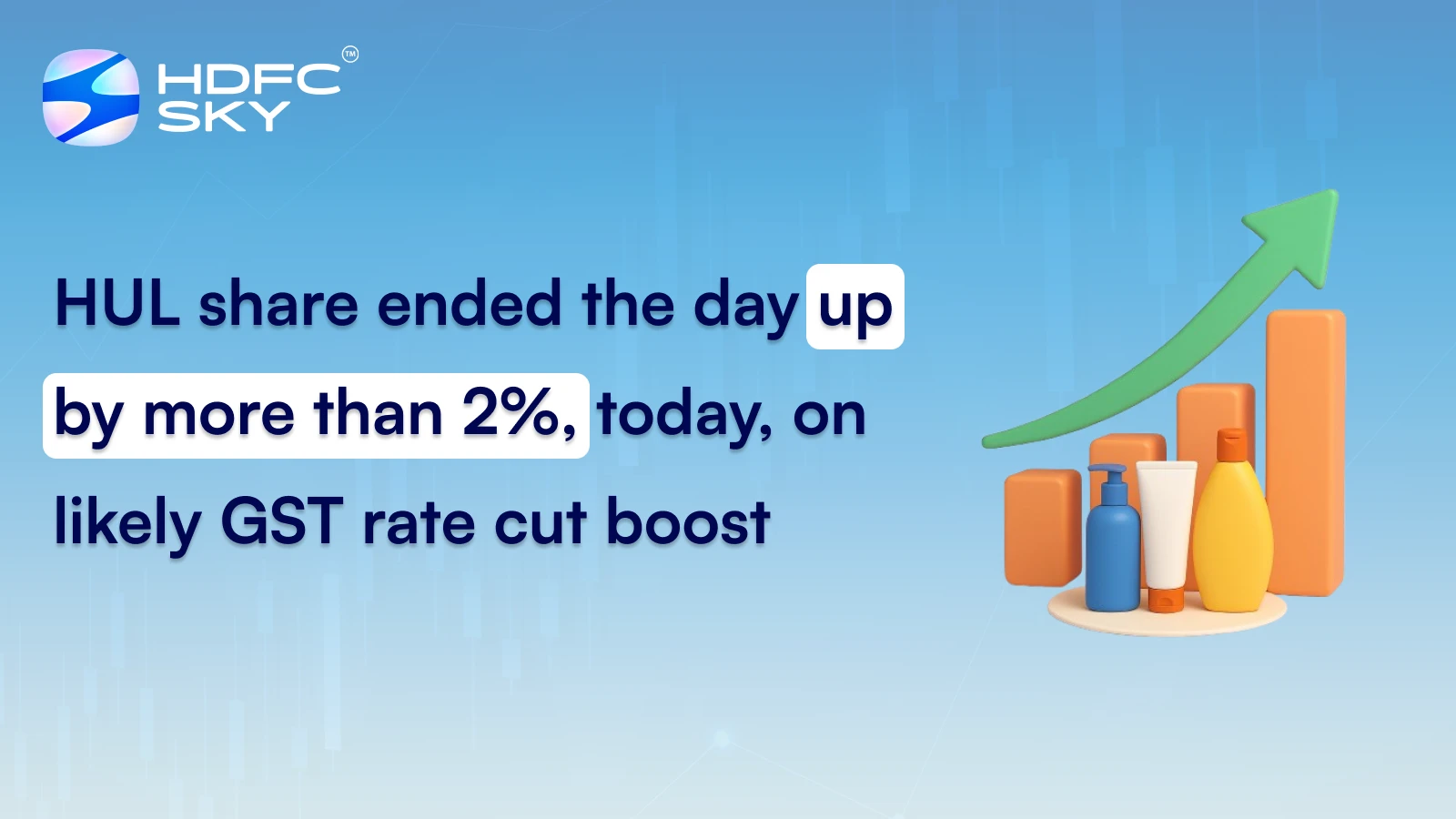 HUL share ended the day up by more than 2%, today, on likely GST rate cut boost